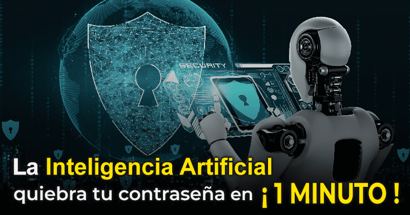 La Inteligencia Artificial (AI) puede quebrar tu contraseña en  ¡1 minuto!